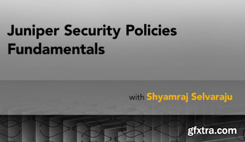 Lynda - Juniper Security Policies Fundamentals