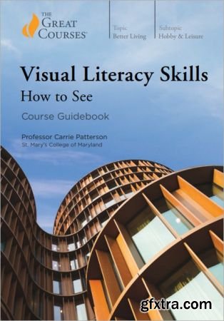 Visual Literacy Skills: How to See