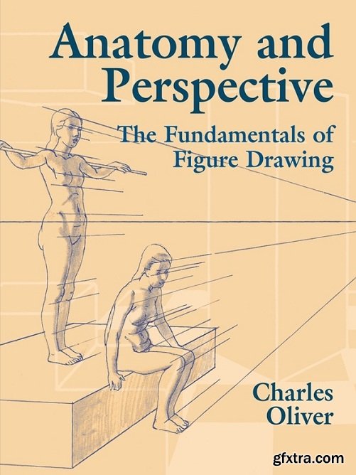 Anatomy and Perspective: The Fundamentals of Figure Drawing (Dover Art Instruction)