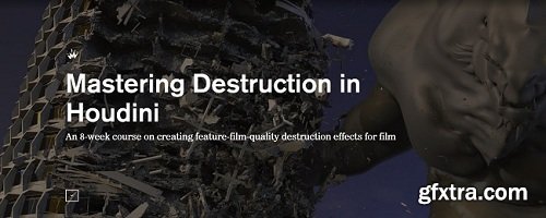 CGMA – Mastering Destruction in Houdini