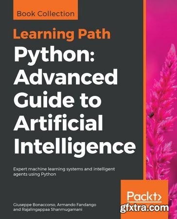 Python: Advanced Guide to Artificial Intelligence