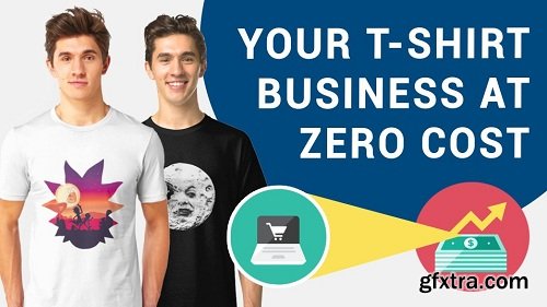 Start an Online T-Shirt Business at Zero Cost
