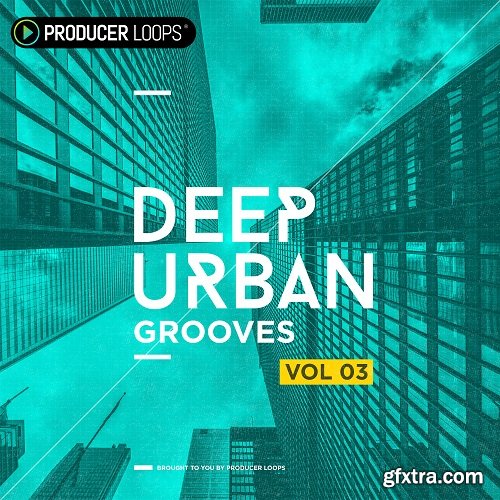 Producer Loops Deep Urban Grooves Vol 3 WAV MIDI-DECiBEL