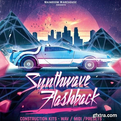 Mainroom Warehouse Synthwave Flashback 1 MULTiFORMAT-DECiBEL