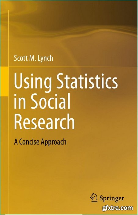 Using Statistics in Social Research: A Concise Approach