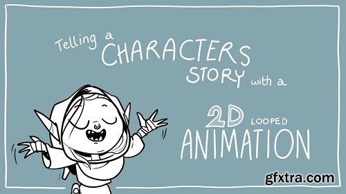 Telling a Character\'s Story with a 2D Looped Animation