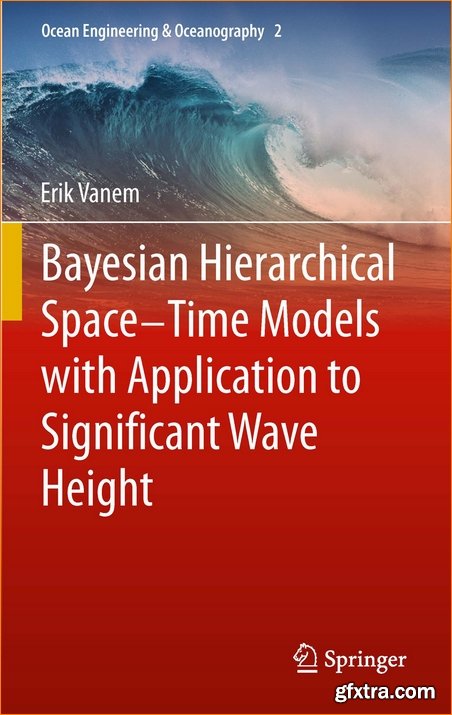 Bayesian Hierarchical Space-Time Models with Application to Significant Wave Height