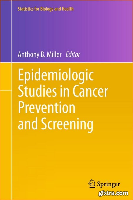 Epidemiologic Studies in Cancer Prevention and Screening