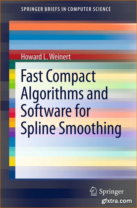 Fast Compact Algorithms and Software for Spline Smoothing