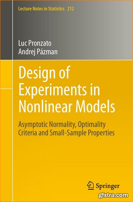 Design of Experiments in Nonlinear Models: Asymptotic Normality, Optimality Criteria and Small-Sample Properties