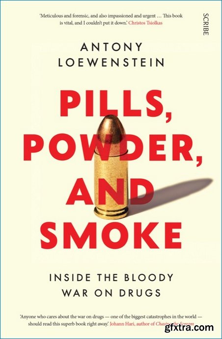 Pills, Powder, and Smoke: inside the bloody war on drugs