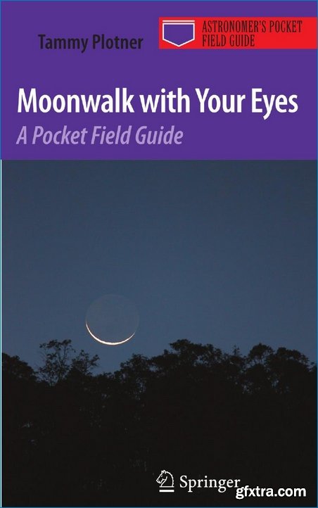 Moonwalk with Your Eyes: A Pocket Field Guide