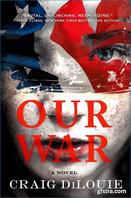 Our War: A Novel