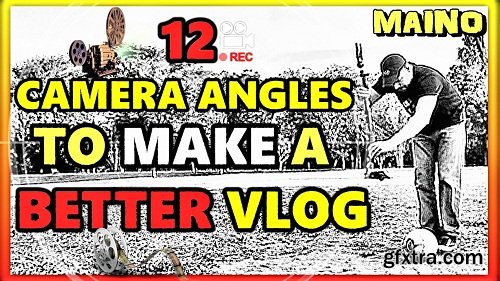 DIY Creative FILMMAKING: 12 Camera Angles to make a Better Vlog | cinematography basics I Video tips