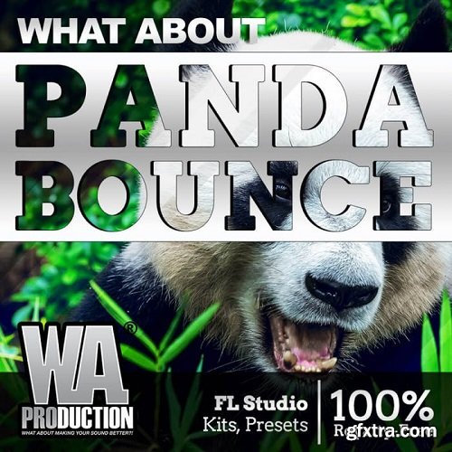 W.A.Production Panda Bounce WAV MIDI FXP FLP-SYNTHiC4TE