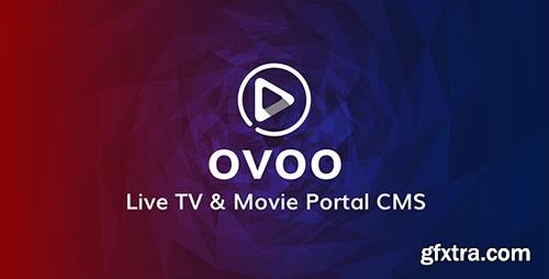 ThemeForest - OVOO v3.0.4 - Live TV & Movie Portal CMS with Unlimited TV-Series - 20180569 - NULLED