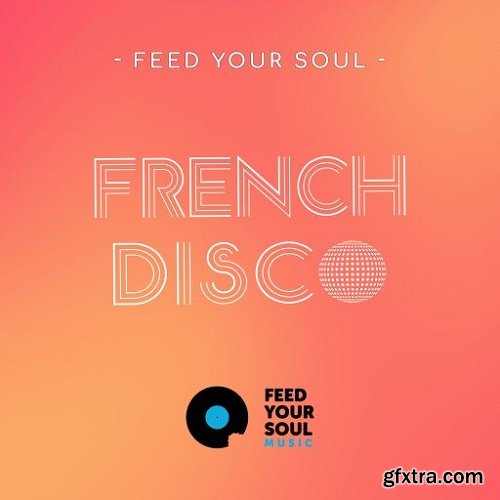 Feed Your Soul Music Feed Your Soul French Disco WAV