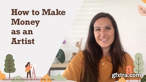 How to Make Money as an Artist: Proven Ways to Creative Career You Will Love