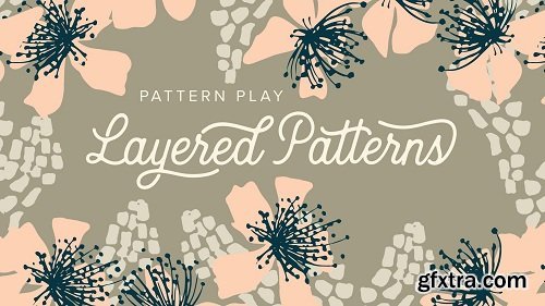 Pattern Play: Layered Designs