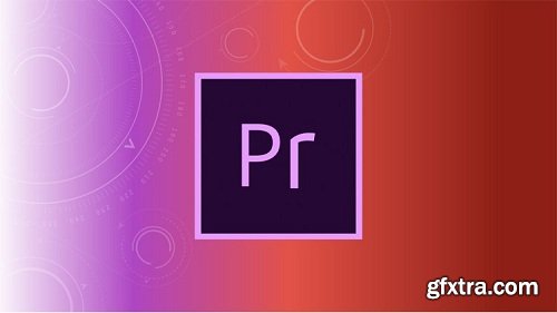 The Fundamentals Of Adobe Premiere Pro