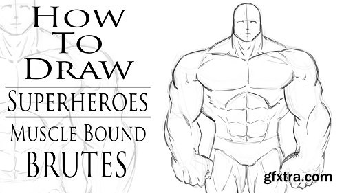 How to Draw Muscle Bound Brutes for Comics