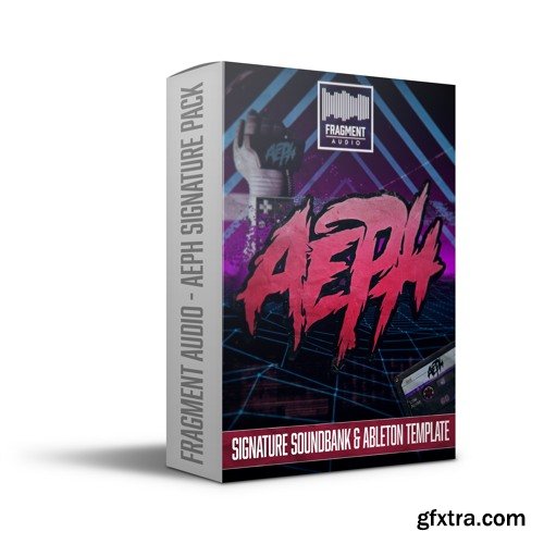 Fragment Audio Aeph Signature Pack Serum Presets Ableton Template