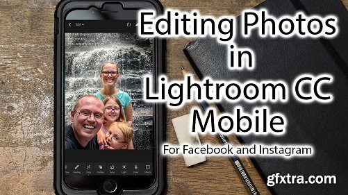 Editing Photos in Lightroom CC Mobile for Facebook and Instagram