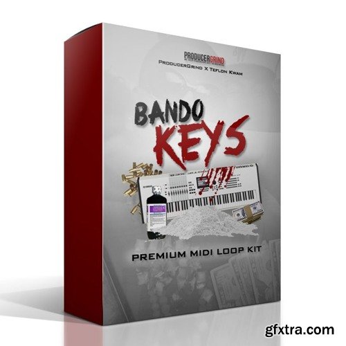 Producer Grind THE “Bando Keys” PREMIUM MIDI and WAV LOOP KIT