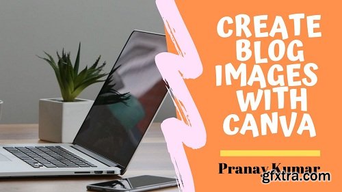 Create Blog Images With Canva