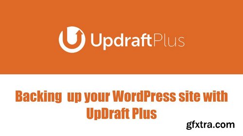 UpdraftPlus Premium v2.16.17.24 - WordPress Backup Plugin