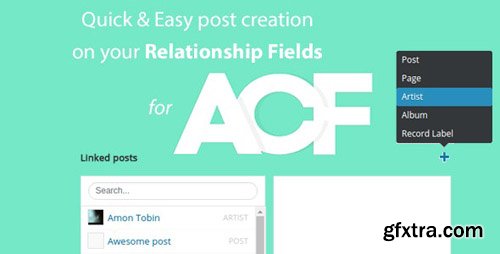 CodeCanyon - Quick and easy Post creation for ACF Relationship Fields PRO v3.2.2 - 17201274