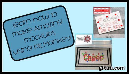 Learn How to Make Amazing MockUps Using PicMonkey