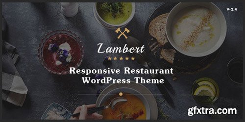 ThemeForest - Lambert v2.5.2 - Restaurant / Cafe / Pub WordPress Theme - 12365440