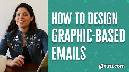 How To Design Graphic-Based Emails