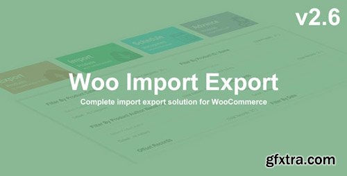 CodeCanyon - Woo Import Export v2.5.9 - 13694764