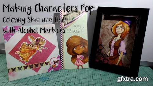 Making Characters Pop: Coloring Skin and Hair with Alcohol Markers