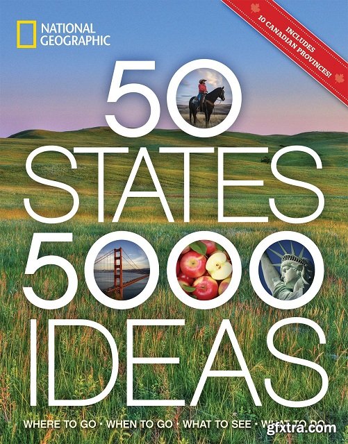 50 States, 5,000 Ideas: Where to Go, When to Go, What to See, What to Do (5,000 Ideas)