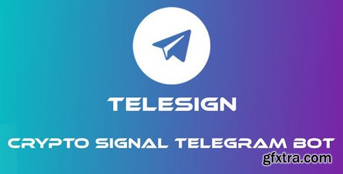 CodeCanyon - TeleSign v1.0 - Crypto Signal Telegram Bot - 23029036 - NULLED