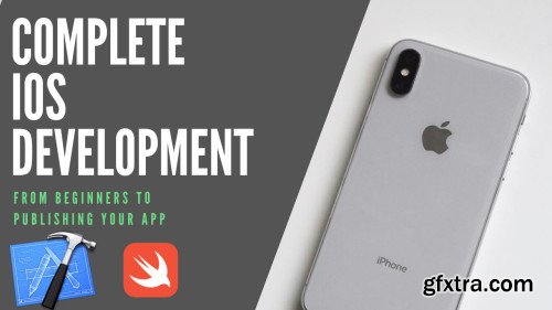 Complete iOS Development Course from Beginners to Publishing your App