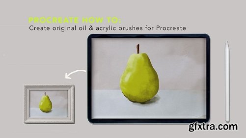 How To Make Oil & Acrylic Style Brushes for Procreate