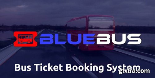 CodeCanyon - BlueBus v1.0 - Bus Ticket Booking System - 23381297 - NULLED