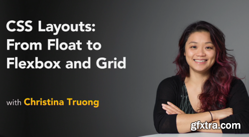 Lynda - CSS Layouts: From Float to Flexbox and Grid