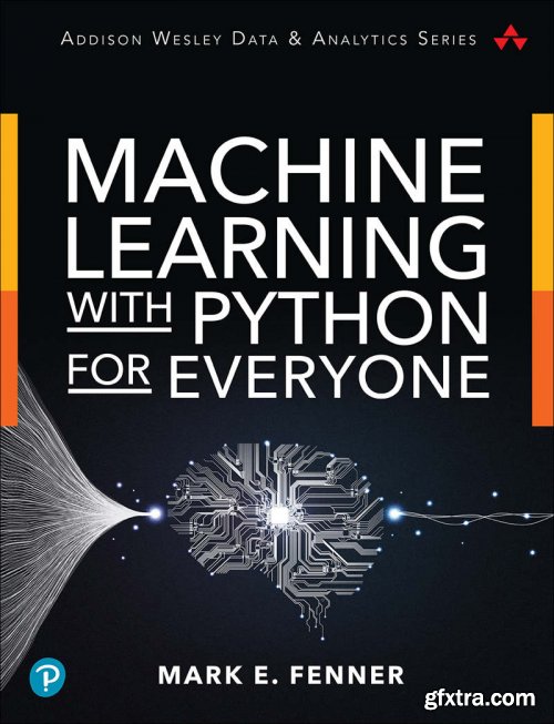 Machine Learning with Python for Everyone