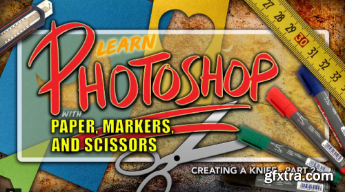 Photoshop: Learn Photoshop with Paper, Markers, and Scissors