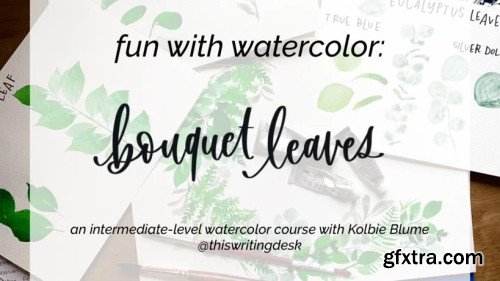 Fun with Watercolor: Bouquet Leaves