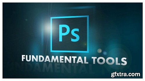 Photoshop 2019 fundamentals guide - essential - full tutorial - selection - layer - color - save