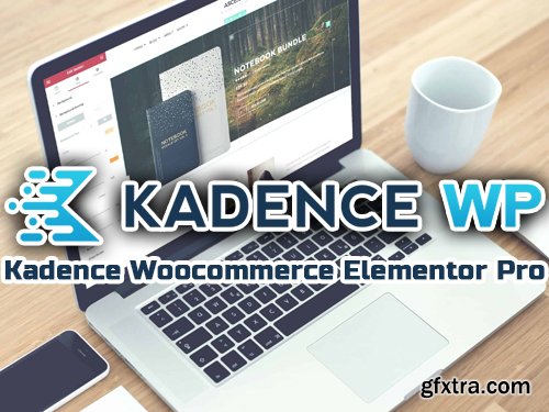 Kadence Woocommerce Elementor Pro v1.1.2 - NULLED