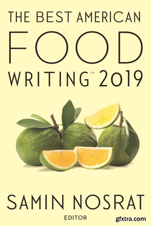 The Best American Food Writing 2019 (The Best American )