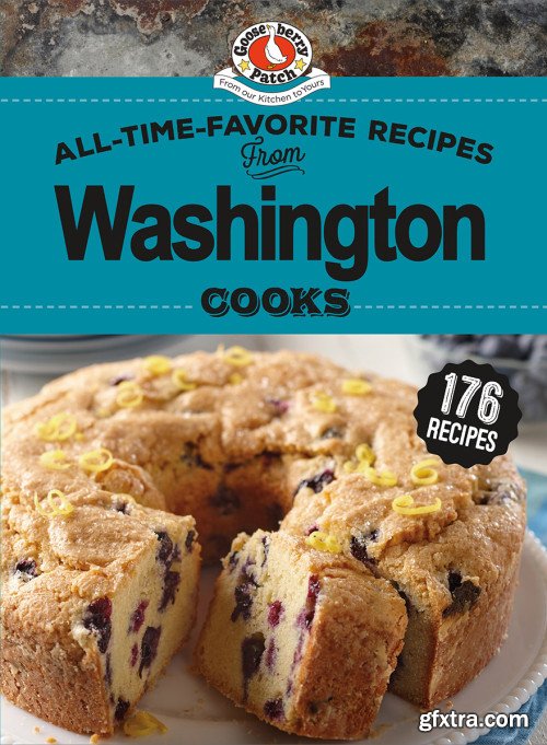 All-Time-Favorite Recipes from Washington Cooks (Regional Cooks)