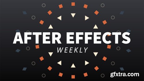 Lynda - After Effects Weekly (Updated Oct 2019)